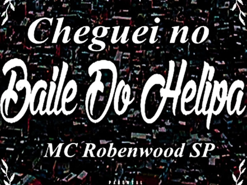 Cheguei No Baile Do Helipa (Single)