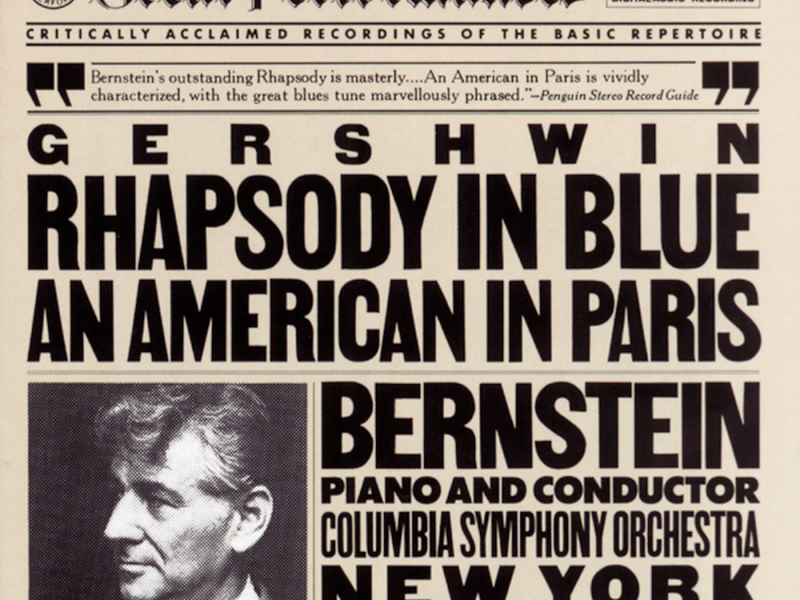 Gershwin: Rhapsody in Blue & An American in Paris
