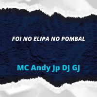 FOI NO ELIPA NO POMBAL (Single)