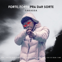 Forte, Forte Pra Dar Sorte (Single)