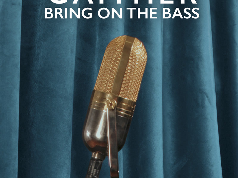 Gaither: Bring On The Bass