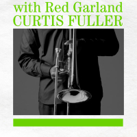 Curtis Fuller with Red Garland