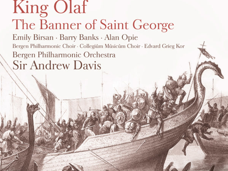 Elgar: Scenes from the Saga of King Olaf & The Banner of Saint George