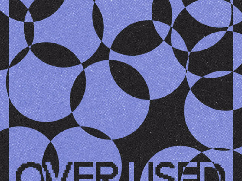 Over Used (Extended) (Single)