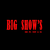 BIG SHOW'S (Single)