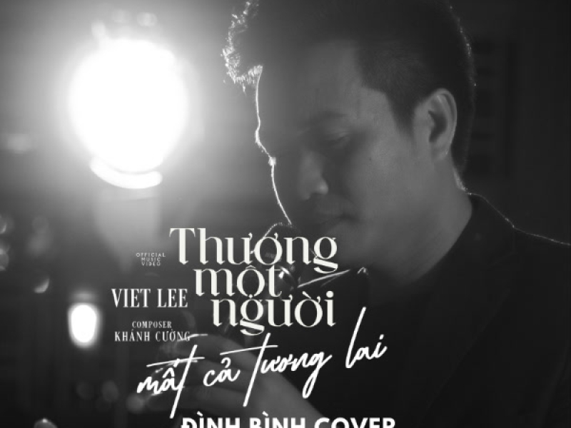 Thương Một Người Mất Cả Tương Lai (Single)