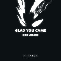 GLAD YOU CAME HARDSTYLE (8D AUDIO) (Single)