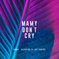 Mamy Don't Cry (Single)