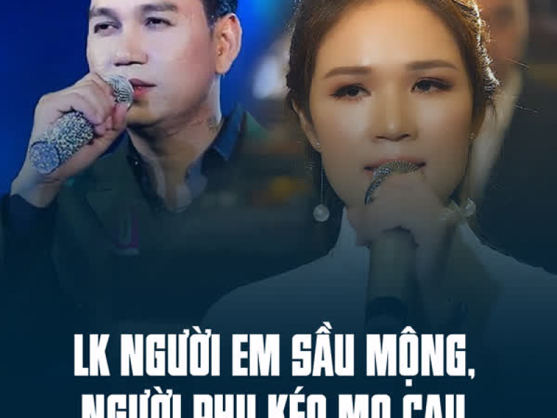 LK Người Em Sầu Mộng, Người Phu Kéo Mo Cau (Single)