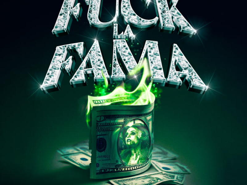 Fuck La Fama (Single)