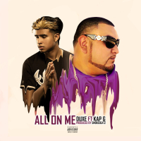 All On Me (feat. Kap G)