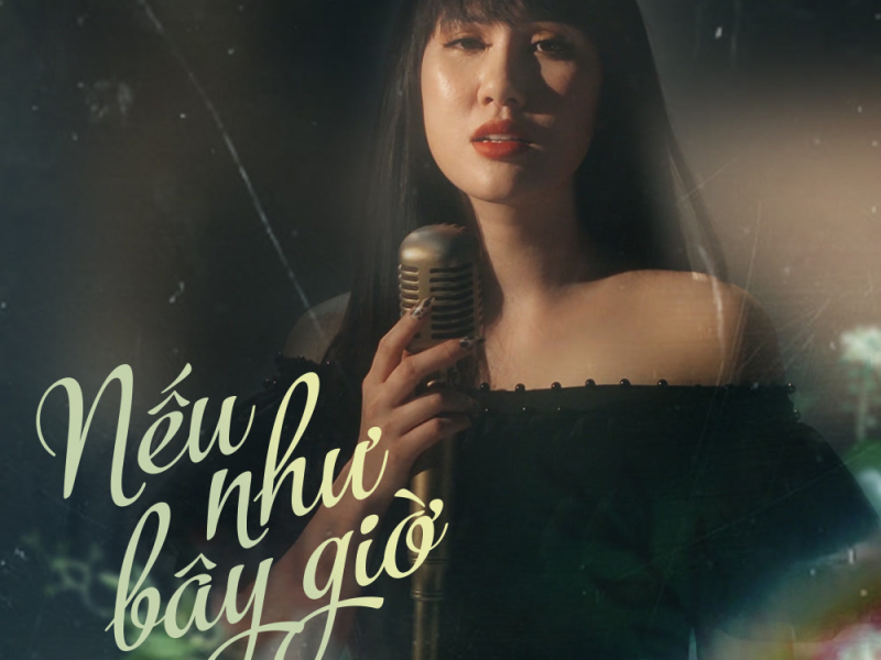 Nếu Như Bây Giờ (Single)