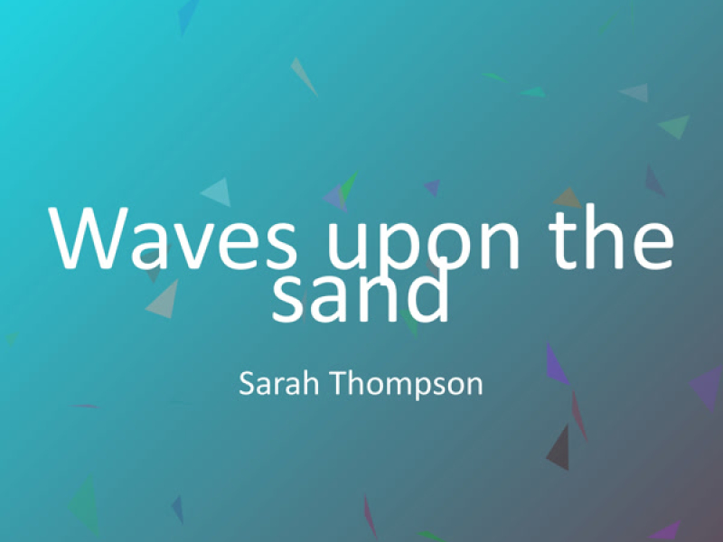 Waves upon the sand (Single)