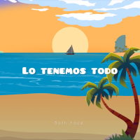 Lo Tenemos Todo (Single)