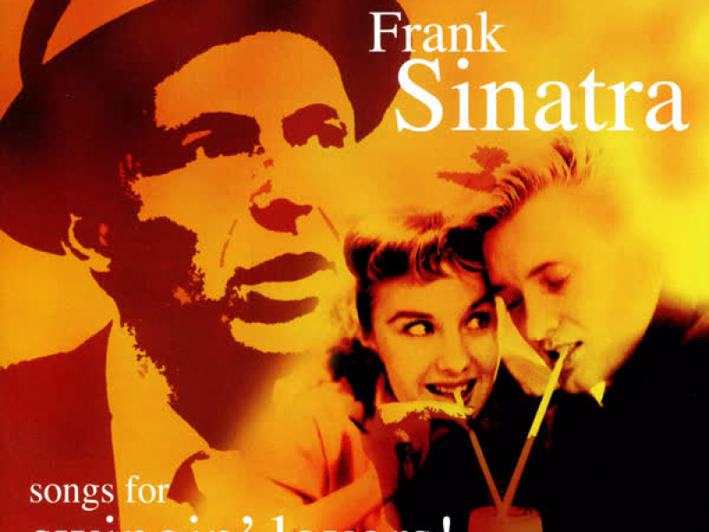 Songs For Swingin' Lovers!