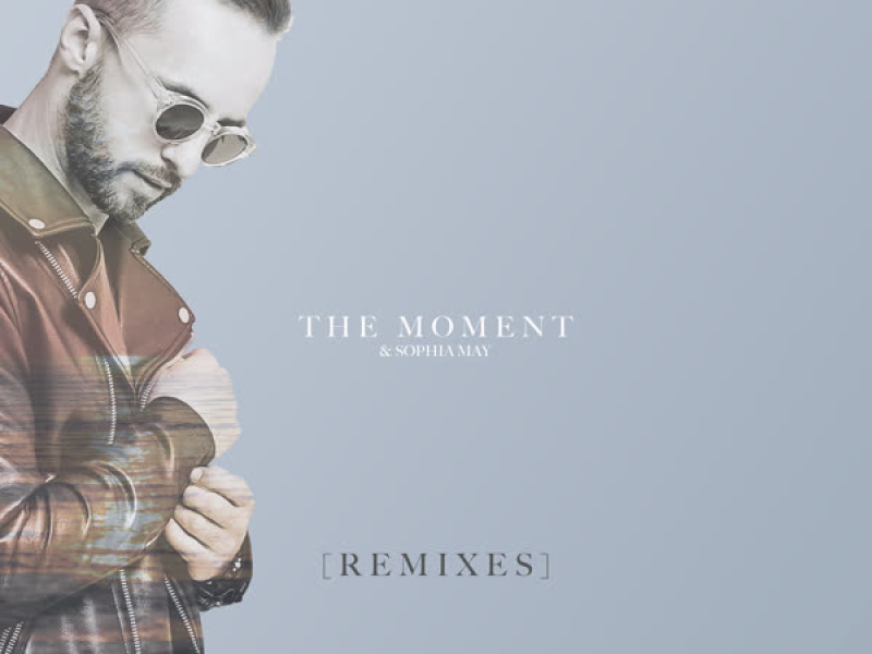 The Moment (Remixes)