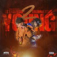2 Young (feat. Trouble Kidd) (Single)