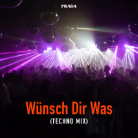 Wünsch dir was (Techno Mix) (Single)