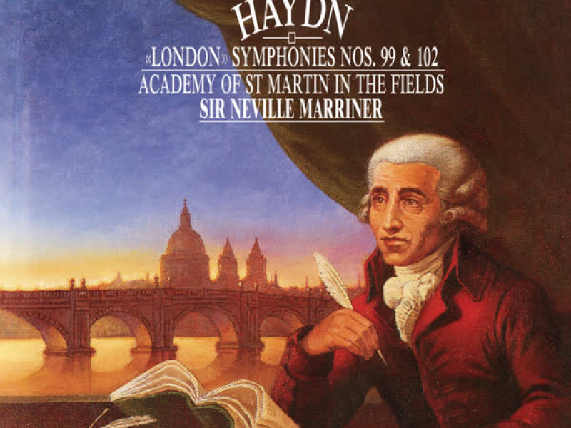 Haydn: Symphony No. 99; Symphony No. 102 (Sir Neville Marriner – Haydn: Symphonies, Volume 14)