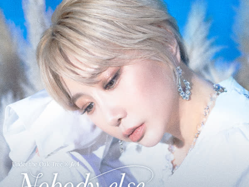 Nobody else (Under the Oak Tree) (Original Soundtrack, Part. 3) (Single)