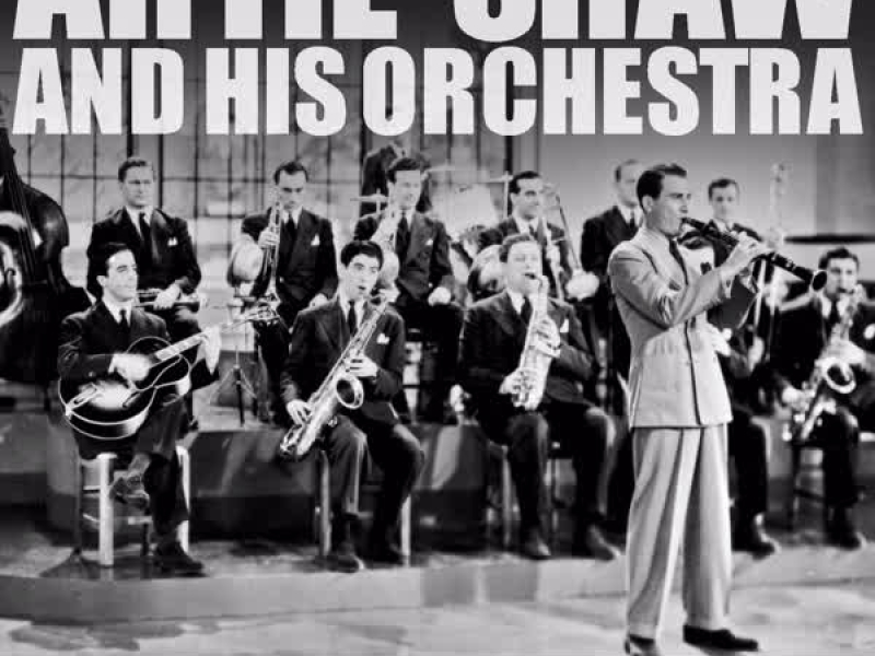 Artie Shaw and His Orchestra Selected Favorites Volume 2