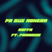 Pa' Qué Roncar (Single)