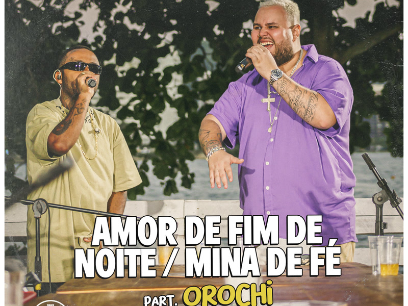 Amor De Fim De Noite / Mina De Fé (Ao Vivo) (Single)