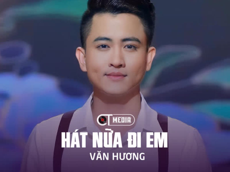 Hát Nữa Đi Em (Disco) (EP)