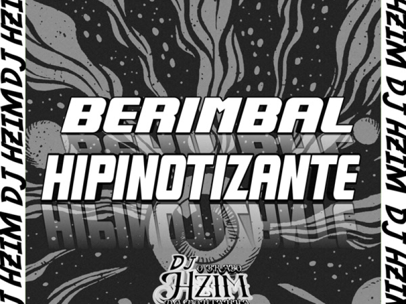 BERIMBAL HIPINOTIZANTE (Single)
