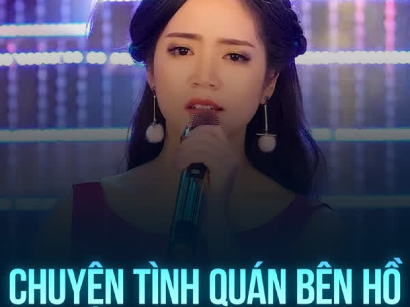 Chuyện Tình Quán Bên Hồ (Single)