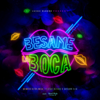 Bésame la Boca (feat. Quimico Ultramega, Gustavo Elis & Baby Blue) (Single)