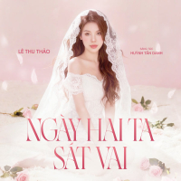 Ngày Hai Ta Sát Vai (Single)