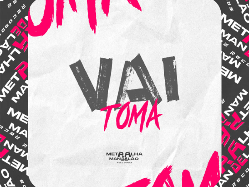 Vai Toma (Single)