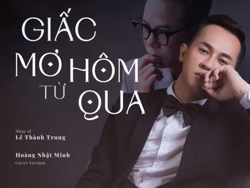 Giấc Mơ Từ Hôm Qua (Hoàng Nhật Minh Cover) (Single)