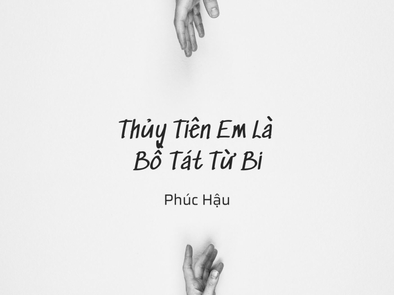 Thủy Tiên Em Là Bồ Tát Từ Bi (Single)