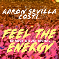 Feel The Energy (Aaron Sevilla, Costi REMIX) (Single)