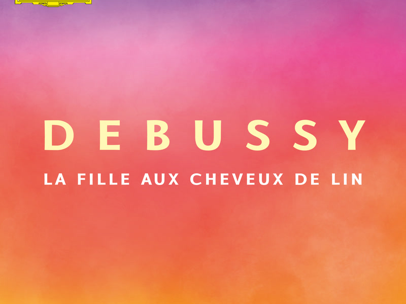 Debussy: Préludes / Book 1, L. 117: VIII. La fille aux cheveux de lin (Single)
