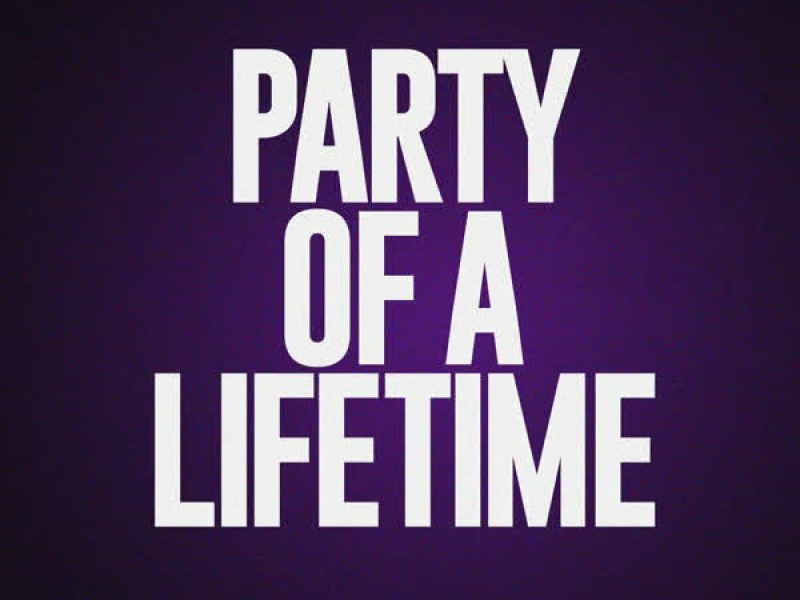 Party of a Lifetime (Single)
