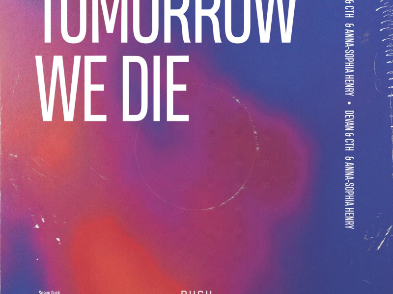 Tomorrow We Die (Single)