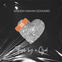Touch by a God (feat. Sheikh Mahim Edward) (Single)