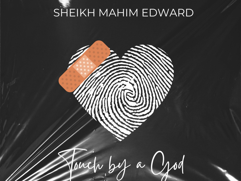 Touch by a God (feat. Sheikh Mahim Edward) (Single)