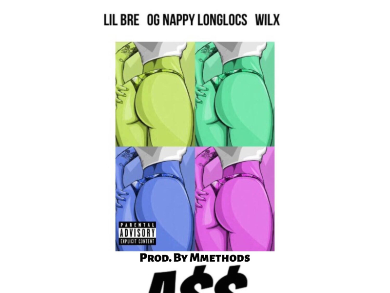 Ass (feat. OG Nappy Long Locs & Wilx)