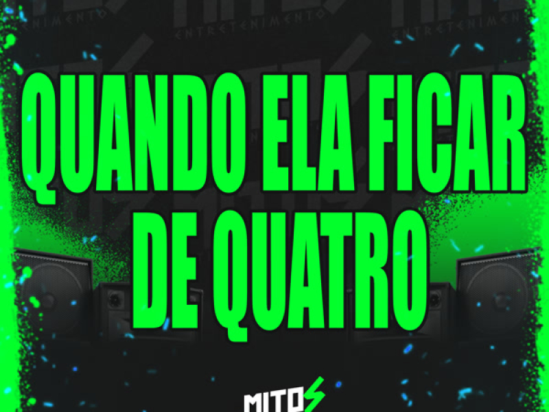 Quando Ela Ficar De Quatro (Single)