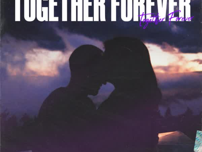 Together Forever (Single)