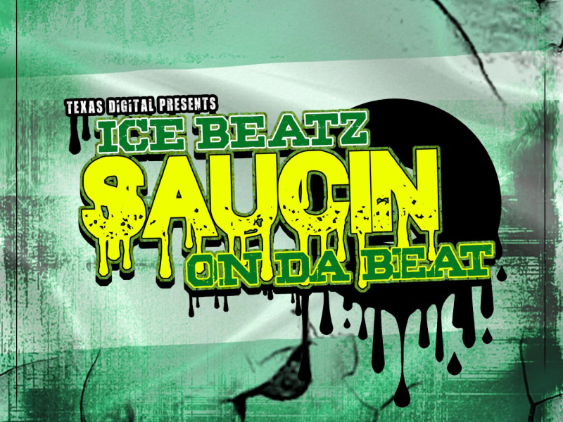 Saucin On Da Beat (Single)