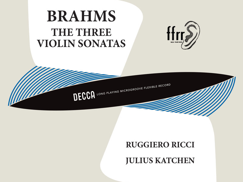 Brahms: Violin Sonata No. 1; Violin Sonata No. 2; Violin Sonata No. 3 (Ruggiero Ricci: Complete Decca Recordings, Vol. 16)