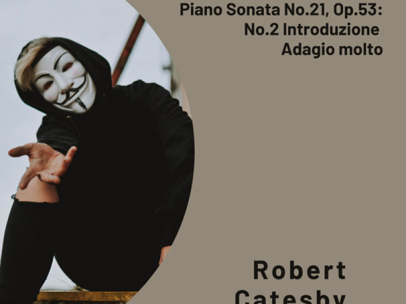 Beethoven:  Piano Sonata No.21, Op.53:  No.2 Introduzione.  Adagio molto (Single)