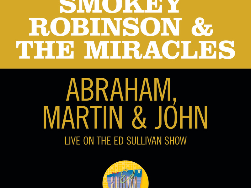 Abraham, Martin & John (Live On The Ed Sullivan Show, June 1, 1969) (Single)