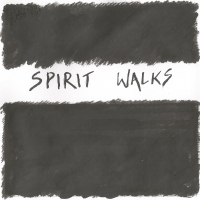 Spirit Walks (EP)