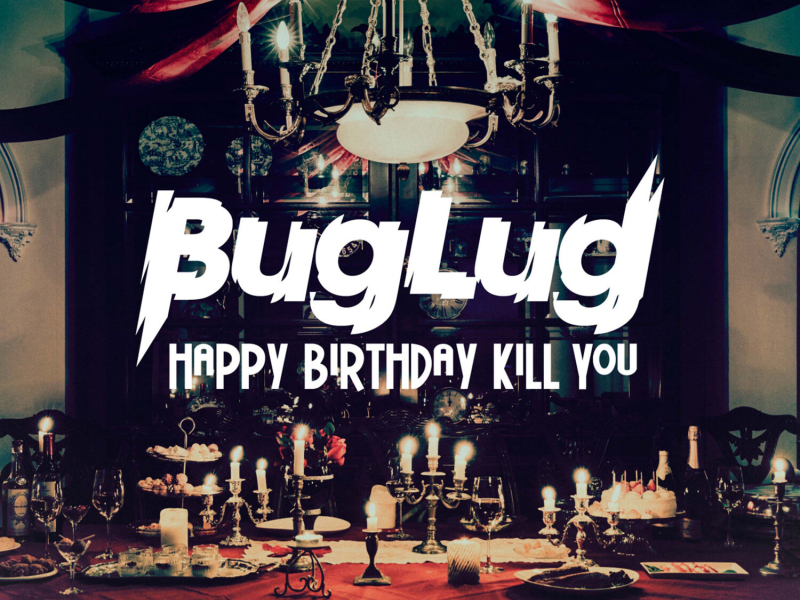 HAPPY BIRTHDAY KILL YOU (Radio Edit Ver.)